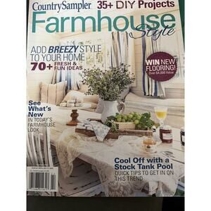 Country Sampler Farmhouse Style Magazine Summer 2022 Fresh and Fun Home Ideas
